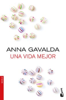 Descargas de libros electrónicos en línea en pdf UNA VIDA MEJOR de ANNA GAVALDA
