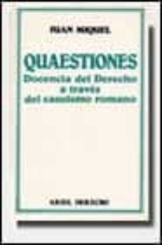 Portada de QUAESTIONES: DOCENCIA DEL DERECHO A TRAVES DEL CASUISMO ROMANO (4 ª ED)