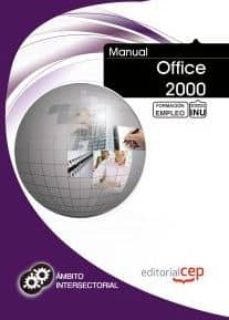 Descargas gratuitas de libros electrónicos MANUAL OFFICE 2000. FORMACION PARA EL EMPLEO