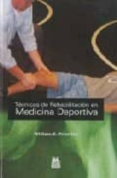 Libros de audio descargables de Amazon TECNICAS DE REHABILITACION EN MEDICINA DEPORTIVA en español de WILLIAM E. PRENTICE MOBI 9788480191326