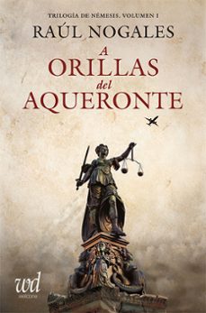 Descarga gratuita de libros electrónicos de pda en español. A ORILLAS DEL AQUERONTE. TRILOGIA DE NEMESIS, VOLUMEN I en español
