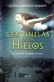 Ebooks descargables gratis CENTINELAS DE LOS HIELOS (Literatura española) 9788490616826