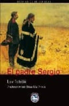 Descargar libros gratis de google books EL PADRE SERGIO  (Literatura española) 9788492403226 de LEON TOLSTOI