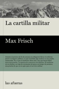 Libro Kindle no descargando LA CARTILLA MILITAR PDB PDF CHM (Literatura española) 9788494983726 de MAX FRISCH