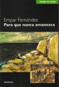 Descargar libros gratis ingles PARA QUE NUNCA AMANEZCA in Spanish PDB 9788495623126