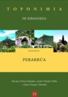 Descarga un libro gratis MUNICIPIO DE PERARRUA: TOPONIMIA DE RIBAGORZA en español DJVU iBook
