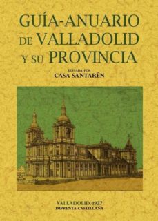 Portada de GUIA-ANUARIO DE VALLADOLID Y SU PROVINCIA (ED. FACSIMIL)
