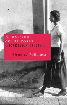 Un libro para descargar. EL EXTREMO DE LAS COSAS de GIORGIO TODDE iBook FB2 (Spanish Edition)