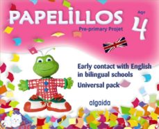 Portada de PAPELILLOS: PRE-PRIMARY PROYECT. EARLY CONTACT WITH ENGLISH IN BILINGUAL SCHOOLS. AGE 4. UNIVERSAL PACK