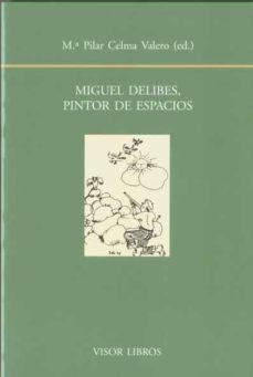 Descarga gratuita de libros de bases de datos MIGUEL DELIBES, PINTOR DE ESPACIOS CHM RTF in Spanish
