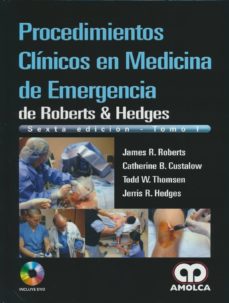 Descarga gratuita de libros electrónicos en línea pdf PROCEDIMIENTOS CLINICOS EN MEDICINA DE EMERGENCIA DE ROBERTS Y HEDGES (2 VOLS.) (6ª ED.) DJVU FB2 9789588950426 de JAMES ROBERTS, CATHERINE CUSTALOW (Literatura española)