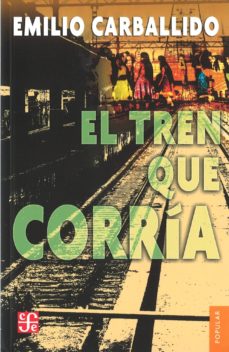 Libros electrónicos gratis para descargar a ipad EL TREN QUE CORRIA de E. CARBALLIDO in Spanish
