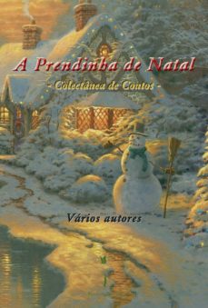 Descarga gratuita de libros electrónicos de Android en pdf. A PRENDINHA DE NATAL (Literatura española) de VÁRIOS AUTORES