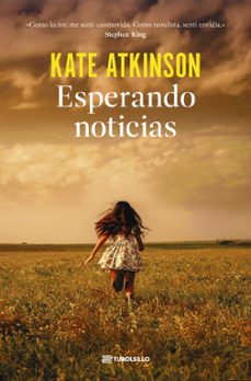 Rapidshare descargar ebook gratis ESPERANDO NOTICIAS (SERIE JACKSON BRODIE 3) de Kate Atkinson in Spanish ePub iBook 9791387739126