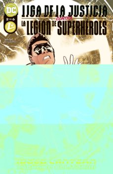 Portada de LIGA DE LA JUSTICIA CONTRA LA LEGION DE SUPERHEROES Nº 2 DE 6