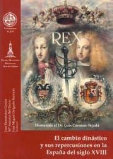 Portada de EL CAMBIO DINASTICO Y SUS REPERCUSIONES EN LA ESPAÑA DEL SIGLO XV III