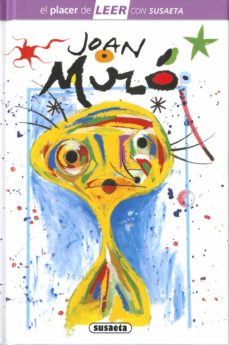 Portada de JOAN MIRO (EL PLACER DE LEER CON SUSAETA)