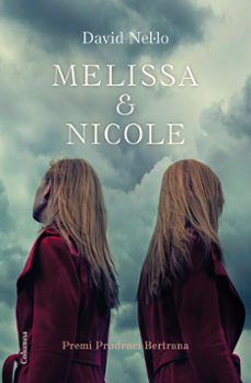 Portada de MELISSA & NICOLE (PREMI PRUDENCI BERTRANA 2017)
