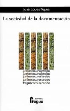 Portada de LA SOCIEDAD DE LA DOCUMENTACION