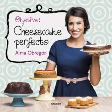 Portada de OBJETIVO: CHEESECAKE PERFECTO (EBOOK)