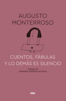 Portada de CUENTOS, FABULAS Y LO DEMAS ES SILENCIO (EBOOK)
