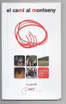 Portada de LA GUIA DEL PAS: EL CAMI AL MONTSENY   VALLES ORIENTAL, LA SELVA, OSONA. PLANOLS: SANT CELONI, SANTA MARIA PALAUTORDERA, RIELLS I VIABREA
