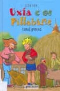 Portada de UXIA E OS PILLABANS VAN A GRANXA
