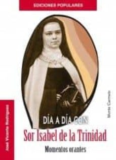 Portada de DIA A DIA CON SOR ISABEL DE LA TRINIDAD