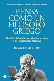 Portada de PIENSA COMO UN FILOSOFO GRIEGO (EBOOK)