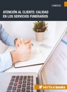 Portada de ATENCION AL CLIENTE: CALIDAD EN LOS SERVICIOS FUNERARIOS