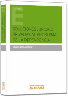Portada de SOLUCIONES JURIDICO PRIVADAS AL PROBLEMA DE LA DEPENDENCIA