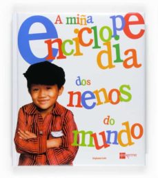 Portada de A MIÑA ENCICLOPEDIA DOS NENOS DO MUNDO