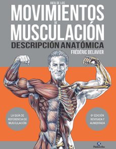 Portada de GUIA DE LOS MOVIMIENTOS DE MUSCULACION. DESCRIPCION ANATOMICA
