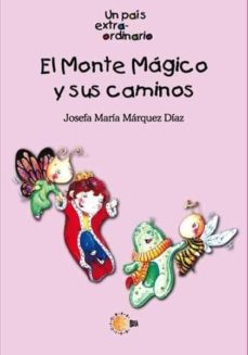 Portada de EL MONTE MAGICO Y SUS CAMINOS