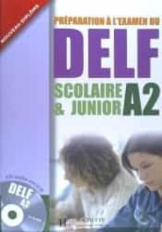 Libros en línea en pdf para descargar gratis DELF SCOLAIRE ET JUNIOR A2 LIVRE + CD iBook (Spanish Edition) de  9782011554536