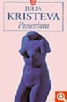 Descargar libros para kindle iphone POSSESSIONS de JULIA KRISTEVA 9782253149736  (Spanish Edition)
