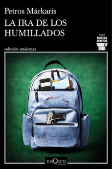 LA IRA DE LOS HUMILLADOS (SERIE KOSTAS JARITOS 16)