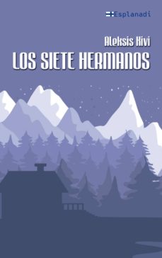 Descarga un libro en línea LOS SIETE HERMANOS PDB MOBI CHM de ALEKSIS KIVI 9788412037036 in Spanish