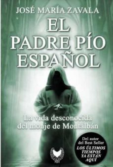 EL PADRE PIO ESPAÑOL | JOSE MARIA ZAVALA | Casa del Libro México