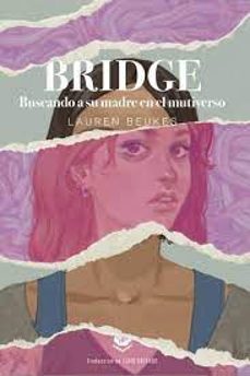 Descarga gratuita del libro Rapidshare BRIDGE (Literatura española) de LAUREN BEUKES iBook PDB RTF 9788412738636