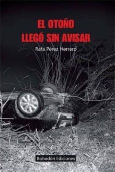Pdf libros en línea para descargar EL OTOÑO LLEGÓ SIN AVISAR CHM in Spanish
