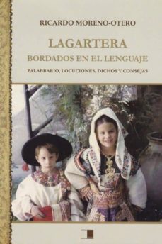 Amazon kindle descargar libros LAGARTERA: BORDADOS EN EL LENGUAJE: PALABRARIO, LOCUCIONES, DICHOS Y CONSEJAS (Literatura española)