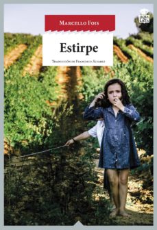 Descargar libros en francés ESTIRPE en español de MARCELLO FOIS PDB FB2 9788416537136