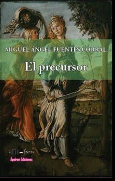 Descargar libros gratis android EL PRECURSOR (Literatura española) ePub DJVU FB2 9788417182236
