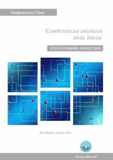 COMPETENCIAS DIGITALES. NIVEL INICIAL. NUEVO TEMARIO. OFFICE 2019 con ISBN  9788417328436 | Casa del Libro