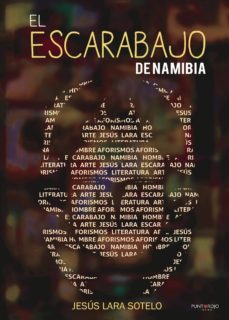 Los primeros 90 días de descarga gratuita del libro. EL ESCARABAJO DE NAMIBIA de JESUS LARA SOTELO 9788417415136 en español FB2