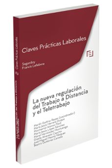 Portada de CLAVES PRACTICAS LA NUEVA REGULACION DEL TRABAJO A DISTANCIA Y EL TELETRABAJO: CLAVES PRACTICAS