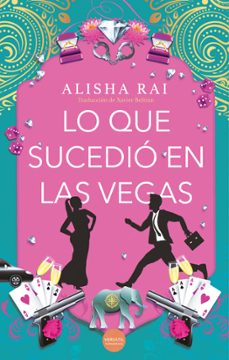 Descarga un libro para encender LO QUE SUCEDIÓ EN LAS VEGAS (Spanish Edition) iBook de ALISHA RAI 9788418883736