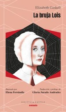 Descarga gratuita de libros alemanes LA BRUJA LOIS (Literatura española) de ELIZABETH GASKELL MOBI FB2