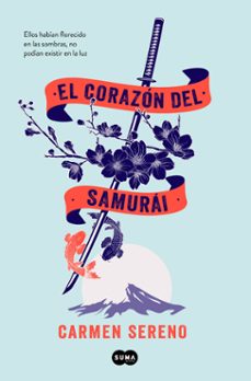 Libros gratis para descargar para teléfonos android. EL CORAZÓN DEL SAMURAI en español de CARMEN SERENO 9788419835536